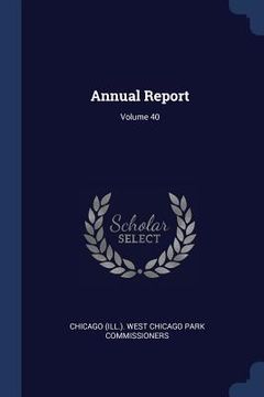 portada Annual Report; Volume 40 (en Inglés)