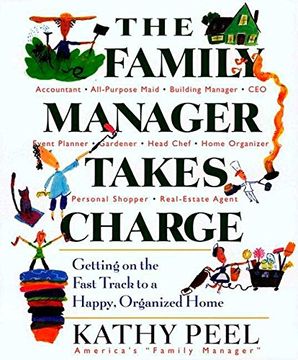 portada The Family Manager Takes Charge: Getting on the Fast Track to a Happy, Organized Home (in English)