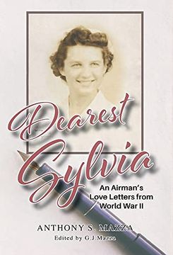 portada Dearest Sylvia: An Airman'S Love Letters From World war ii (en Inglés)