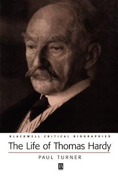 portada the life of thomas hardy: a critical biography (en Inglés)
