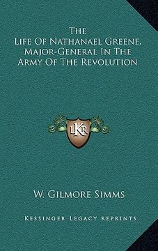 portada the life of nathanael greene, major-general in the army of the revolution (en Inglés)