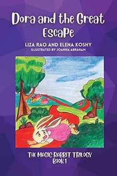 portada Dora and the Great Escape: Magic Rabbit Trilogy Book 1 (The Magic Rabbit Trilogy) (en Inglés)