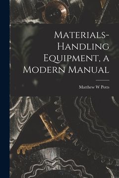 portada Materials-handling Equipment, a Modern Manual (en Inglés)