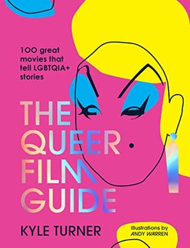 portada The Queer Film Guide: 100 Great Movies That Tell Lgbtqia+ Stories (in English)