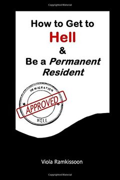 portada How to get to Hell & be a Permanent Resident (in English)
