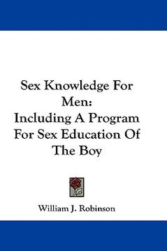 portada sex knowledge for men: including a program for sex education of the boy (en Inglés)