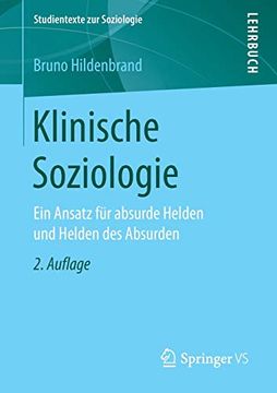 portada Klinische Soziologie: Ein Ansatz für Absurde Helden und Helden des Absurden (en Alemán)