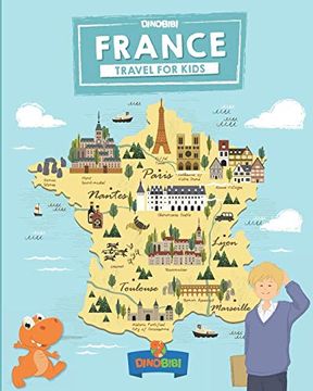 portada France: Travel for Kids: The fun way to Discover France: 8 (Travel Guide for Kids) (en Inglés)