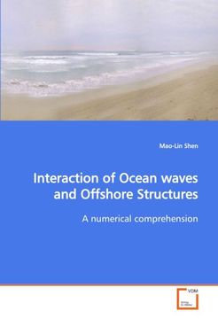 portada Interaction of Ocean waves and Offshore Structures: A numerical comprehension