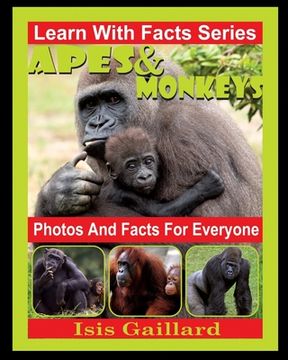 portada Apes and Monkeys Photos and Facts for Everyone: Animals in Nature