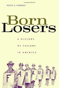 portada Born Losers: A History of Failure in America (en Inglés)