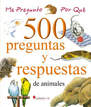 portada 500 Preguntas y Respuestas: De Animales