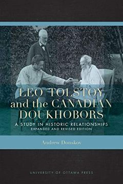 portada Leo Tolstoy and the Canadian Doukhobors: A Study in Historic Relationships. Expanded and Revised Edition. (Mercury Series) (in English)