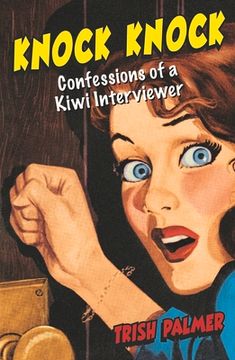 portada Knock Knock: Confessions of a Kiwi Interviewer (en Inglés)