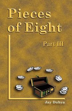 portada pieces of eight, part iii (en Inglés)