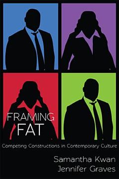 portada framing fat: competing constructions in contemporary culture (en Inglés)