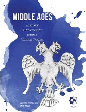 portada Middle Grades Middle Ages: History Connections (en Inglés)