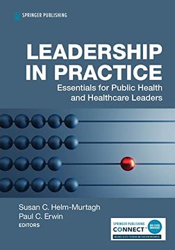 portada Leadership in Practice: Essentials for Healthcare and Public Health Leaders (en Inglés)
