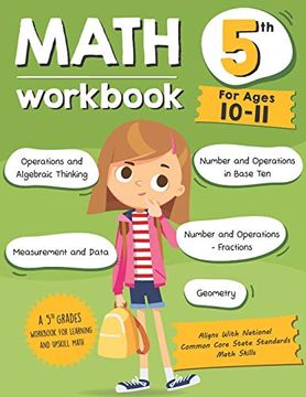 portada Math Workbook Grade 5 (Ages 10-11): A 5th Grade Math Workbook for Learning Aligns With National Common Core Math Skills (en Inglés)