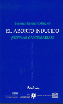 portada El aborto inducido: ¿Víctimas o victimarias? (in Spanish)