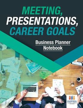 portada Meeting, Presentations, Career Goals Business Planner Notebook (en Inglés)