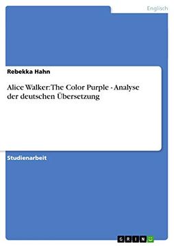 portada Alice Walker the Color Purple Analyse der Deutschen Bersetzung (en Alemán)