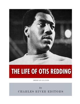 portada American Legends: The Life of Otis Redding