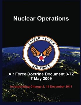 portada Nuclear Operations: Air Force Doctrine Document 3-72 7 May 2009