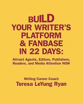 portada build your writer's platform & fanbase in 22 days (en Inglés)