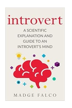portada Introvert: A Scientific Explanation and Guide to an Introvert's Mind (Volume 1)
