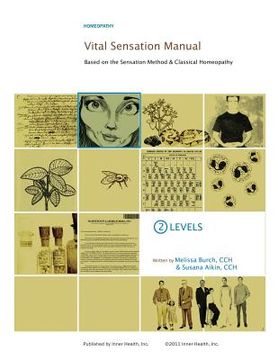 portada Vital Sensation Manual Unit 2: Levels in Homeopathy: Based on the Sensation Method & Classical Homeopathy (en Inglés)