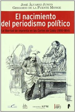 portada NACIMIENTO DEL PERIODISMO POLITICO,EL (in Spanish)