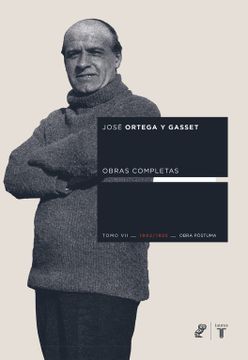 portada Ortega y Gasset Tomo Vii. Obra Postuma 1902-1925 (in Spanish)