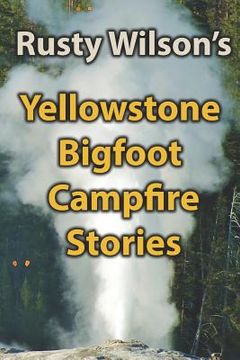 portada Yellowstone Bigfoot Campfire Stories (en Inglés)