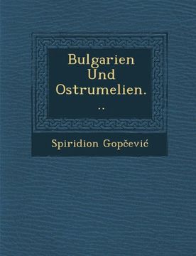 portada Bulgarien und Ostrumelien. (en Inglés)