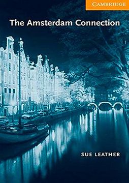 portada The Amsterdam Connection Level 4 (Cambridge English Readers)