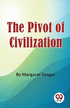 portada The Pivot Of Civilization (in English)