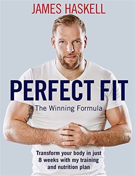 portada Perfect Fit: The Winning Formula: Transform Your Body in Just 8 Weeks With my Training and Nutrition Plan (en Inglés)