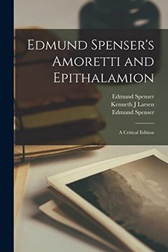 portada Edmund Spenser's Amoretti and Epithalamion: A Critical Edition (en Inglés)