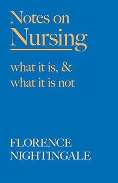 portada Notes on Nursing - What it is, and What it is Not: With a Chapter From 'beneath the Banner, Being Narratives of Noble Lives and Brave Deeds' by f. J. Cross 