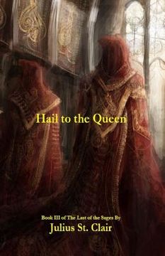 portada Hail to the Queen (Book #3 of the Sage Saga) (en Inglés)