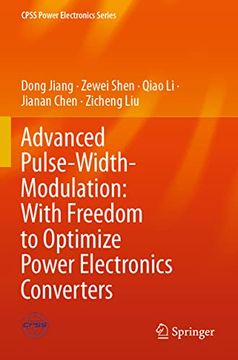 portada Advanced Pulse-Width-Modulation: With Freedom to Optimize Power Electronics Converters