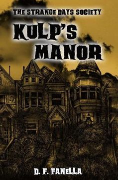 portada Kulp's Manor: The Strange Days Society Case #1 (en Inglés)