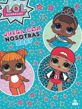 portada Lol Surprise! Juega con Nosotras, Baby (in Spanish)