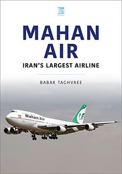 portada Mahan Air: Iran's Largest Airline (Airlines Series) (en Inglés)