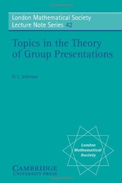 portada Topics in the Theory of Group Presentations Paperback (London Mathematical Society Lecture Note Series) 