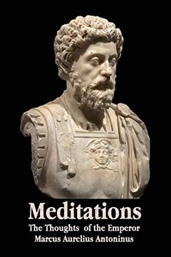 portada Meditations - the Thoughts of the Emperor Marcus Aurelius Antoninus - With Biographical Sketch, Philosophy of, Illustrations, Index and Index of Terms (in English)