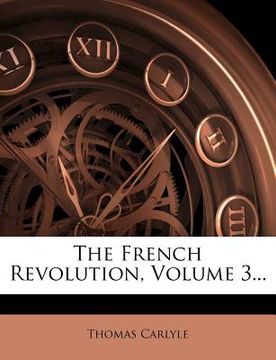 portada the french revolution, volume 3...