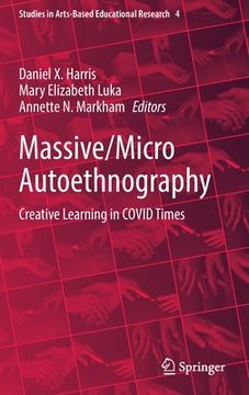 portada Massive/Micro Autoethnography: Creative Learning in Covid Times (en Inglés)