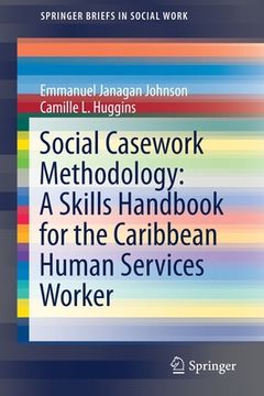 portada Social Casework Methodology: A Skills Handbook for the Caribbean Human Services Worker (en Inglés)